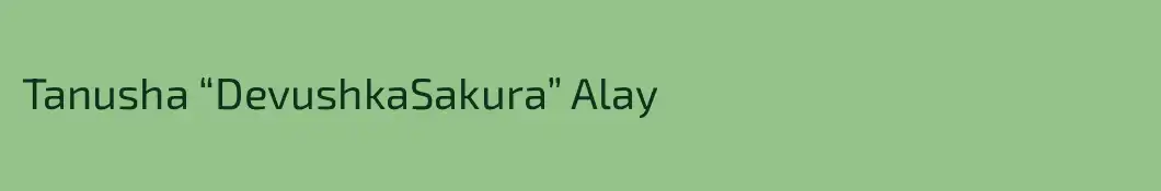 Tanusha “DevushkaSakura” Alay
